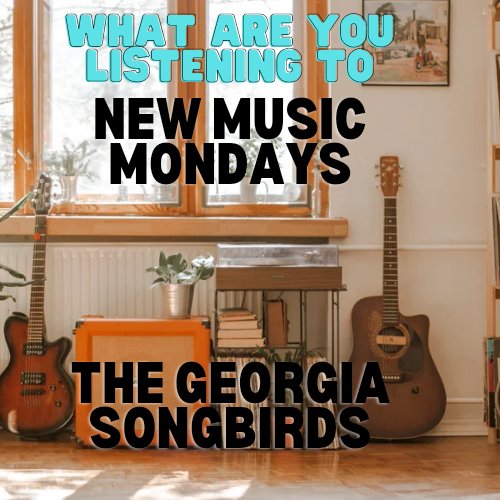Less talking on my end and more music. Let me know what you think of this format, should I go back to the old way or keep it this way.  Tune in Tonight at 8PM EST for  New Music Monday on The Georgia Songbirds Radio over on live365 or georgiasongbirds.com
