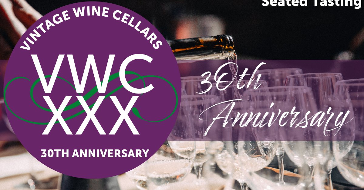 Vintage Wine Cellars 30th Anniversary Seated Tasting - Friday, 6/23 - mailchi.mp/vintagewinecel…