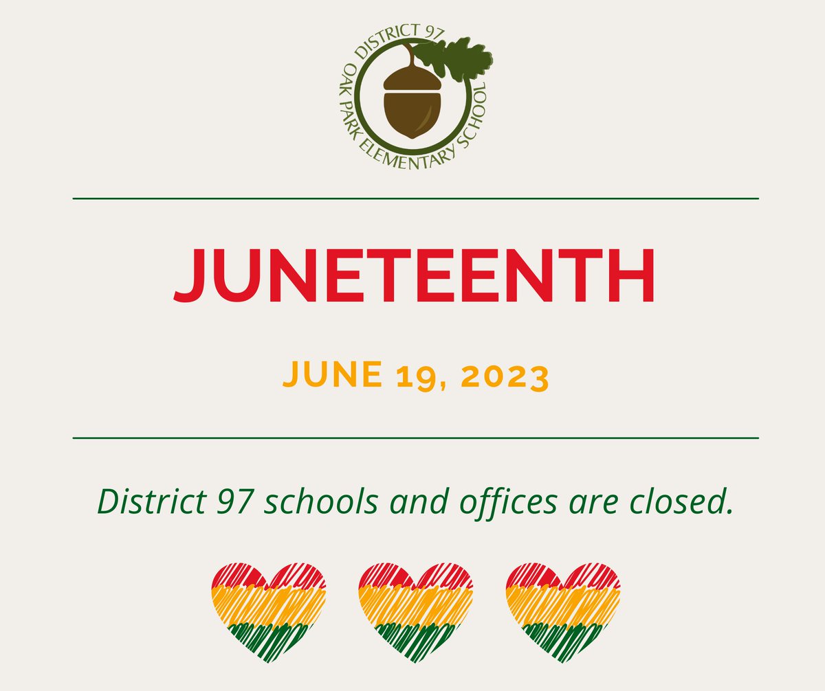 Today we honor and celebrate Juneteenth, Freedom Day! ❤️💛💚All District 97 schools and offices are closed and will reopen tomorrow, Tuesday, June 20.