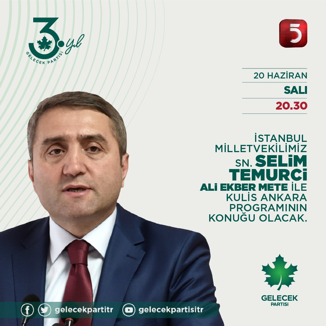 Gelecek Partisi BAŞAKŞEHİR (@gelecekbasakshr) on Twitter photo İstanbul Milletvekilimiz Sayın <a href="/SelimTemurci/">Dr. Selim Temurci</a>, Ali Ekber Mete ile Kulis Ankara programının konuğu olacak.
🗓 20 Haziran Salı
⏰ 20.30
📺 TV5 İstanbul Milletvekilimiz Sayın <a href="/SelimTemurci/">Dr. Selim Temurci</a>, Ali Ekber Mete ile Kulis Ankara programının konuğu olacak.
🗓 20 Haziran Salı
⏰ 20.30
📺 TV5