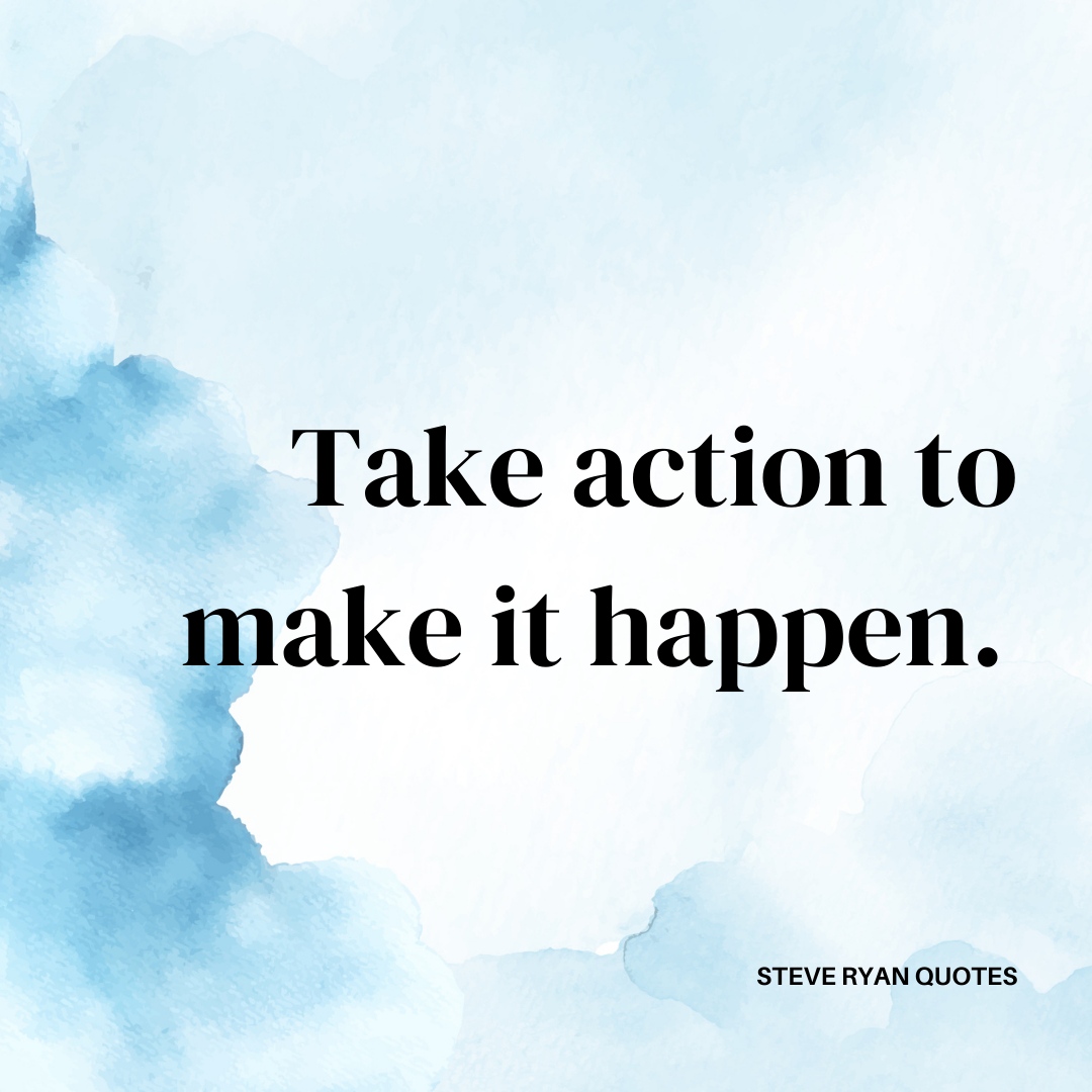 steveryanonline's tweet image. Take action to make it happen. #ActionForSuccess #MakeItPossible