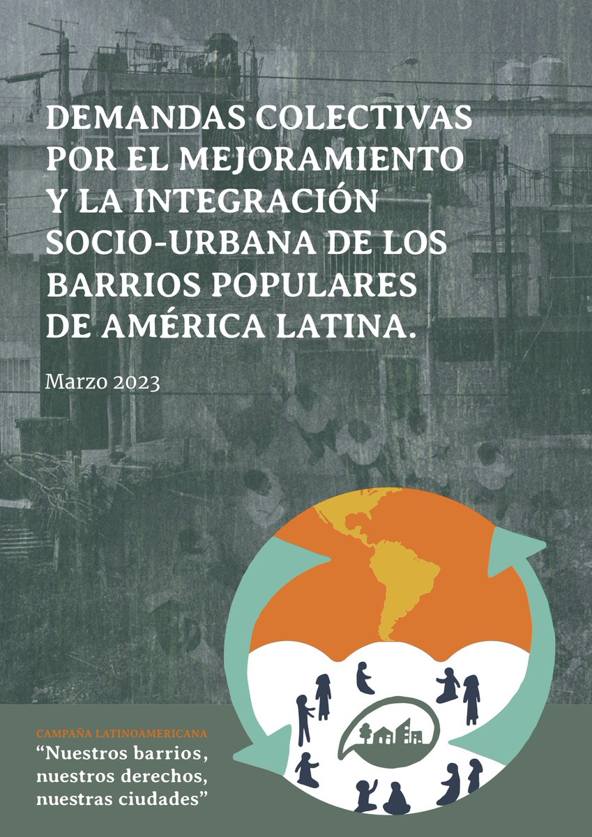 📢 | Conoce las demandas de nuestra #CampañaRegional por el #MejoramientoDeBarrios: “Nuestros barrios, nuestros derechos, nuestras ciudades”, las cuales surgen a partir de aprendizajes colectivos en #AméricaLatina. 🌎 (1/3)
