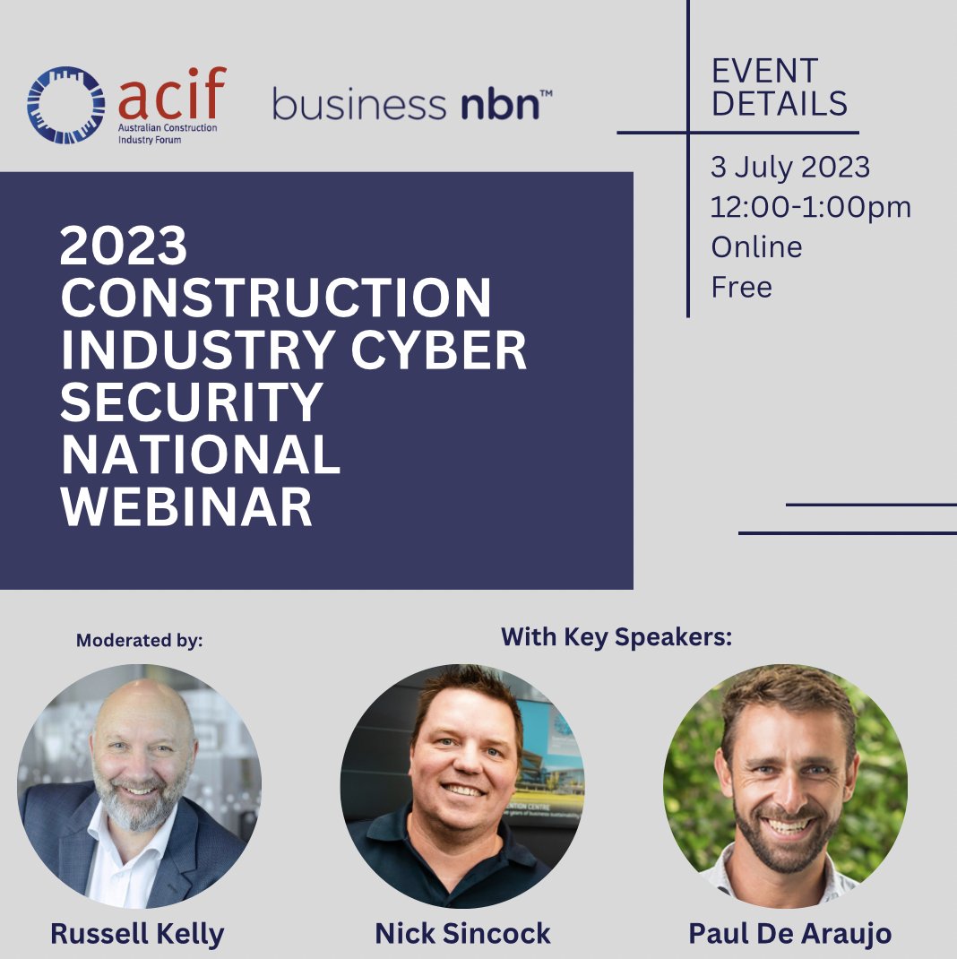 ACIForum's tweet photo. The Australian construction industry is a growing target for cyber criminals. 
Join ACIF and nbn business for their webinar on July 3rd 2023 to gain insight into current threats and advice in cyber security from industry experts. 

Register here → https://t.co/iWuMXSyVJ5 https://t.co/CR71yjIuLM