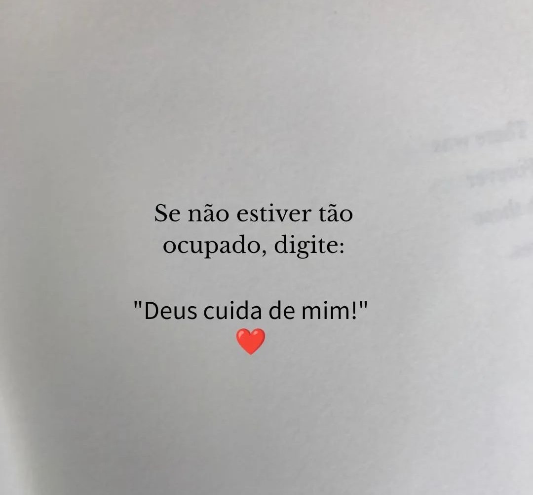 "Deus cuida de mim" ❤️