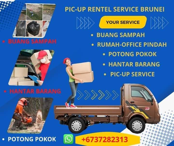 Assalamualaikum boss🙋‍♂
👉Rental pickup Service 
👉pindah rumah
👉potong pokok
👉Buang sampah
💥Than line line works
📲📞whatsapp call:
+673- 7282313