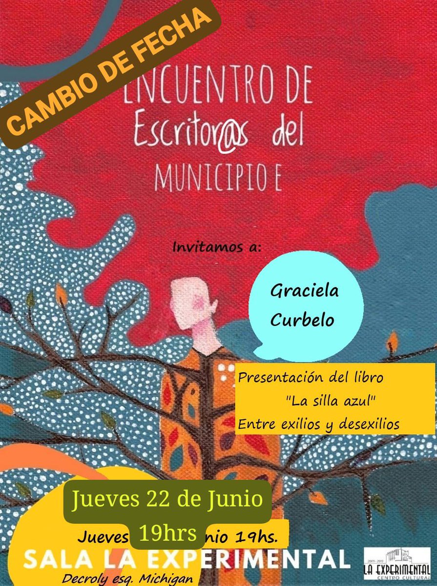 Jueves 22 de junio, 19:00 hs. en la biblioteca
Encuentro de Escritoras del Municipio E. Graciela Curbelo presenta su libro "La silla azul" - Entre exilios y desexilios.
Organiza el Taller de Escritura y Lectura a cargo de la Prof. Rosa Nuñez.

#venialaexperimental