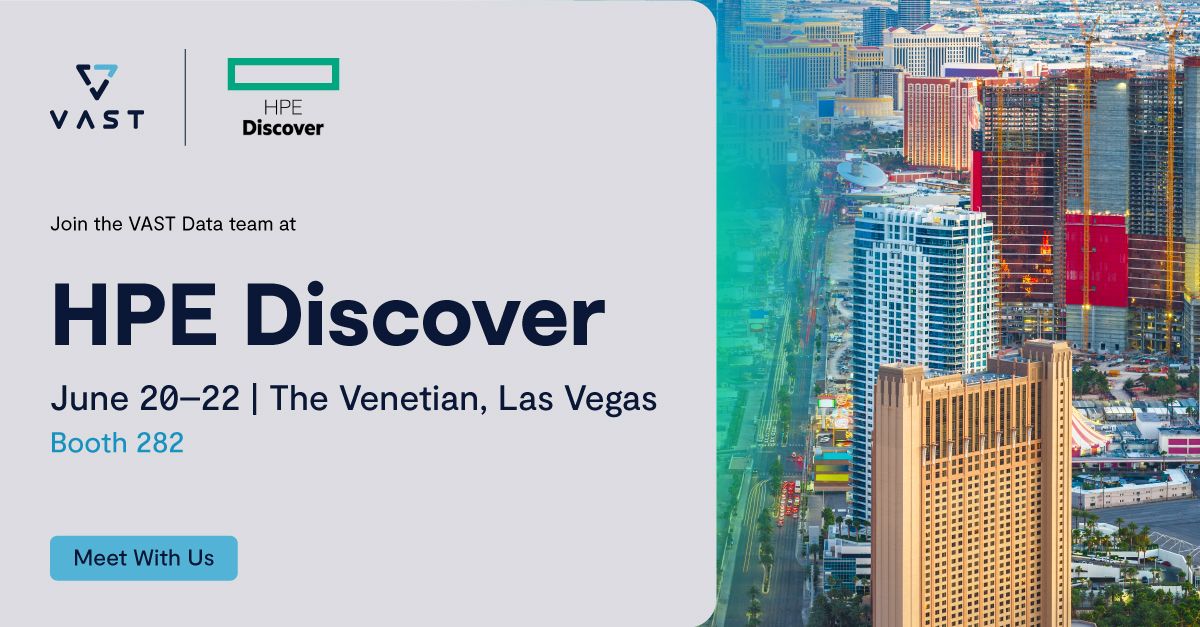 Come meet with VAST at #HPEDiscover!

Let's talk about the great momentum we've seen with VAST as the software platform for the new <a href="/HPE/">HPE</a>  GreenLake for File Storage.