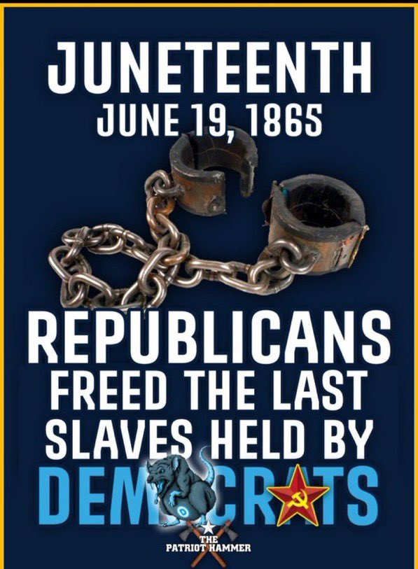 On June 19th 1865 a Republican president Johnson sent Federal troops into Galveston Texas and freed the last slaves being held there. FACT CHECK THAT . Thank a Republican