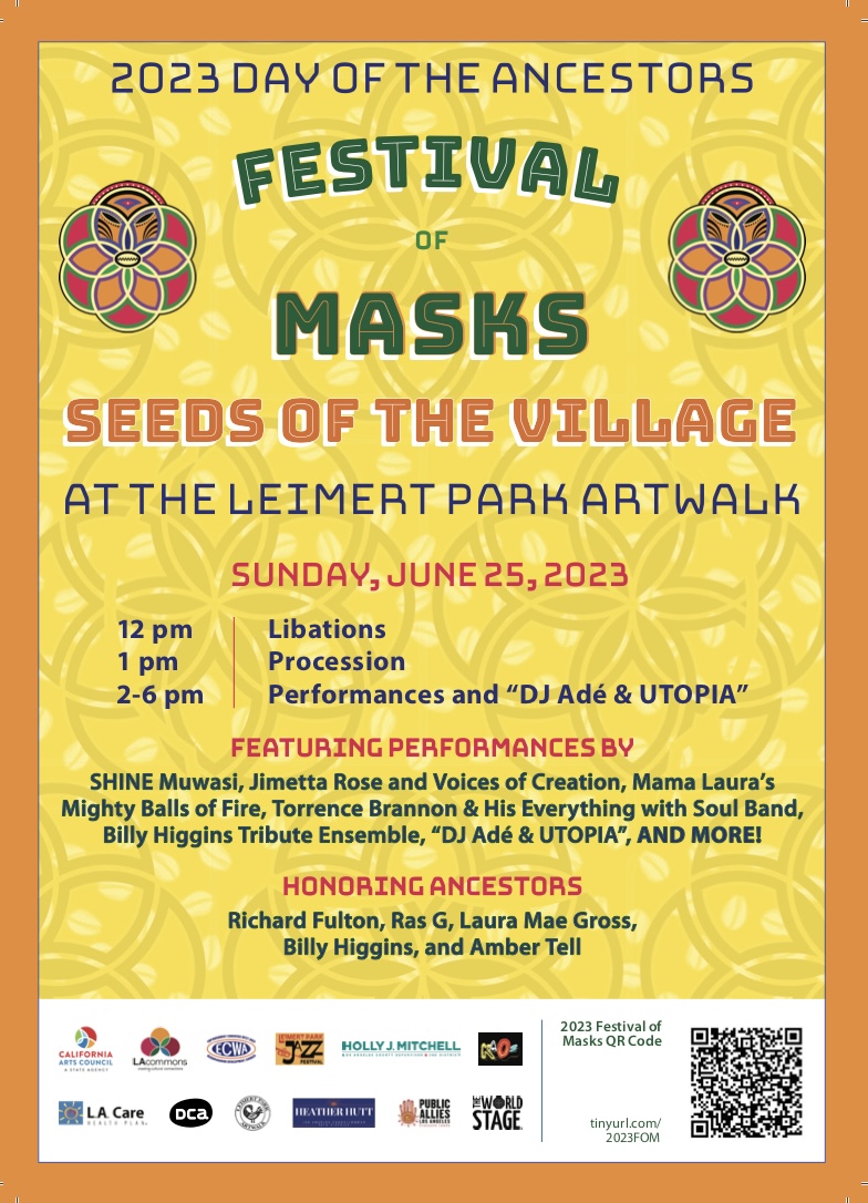 Join us THIS Sunday, June 25 at 12pm for the 13th Annual Day of the Ancestors: Festival of Masks at the Leimert Park Artwalk as we honor Leimert Park legends!

Learn more: tinyurl.com/2023FOM