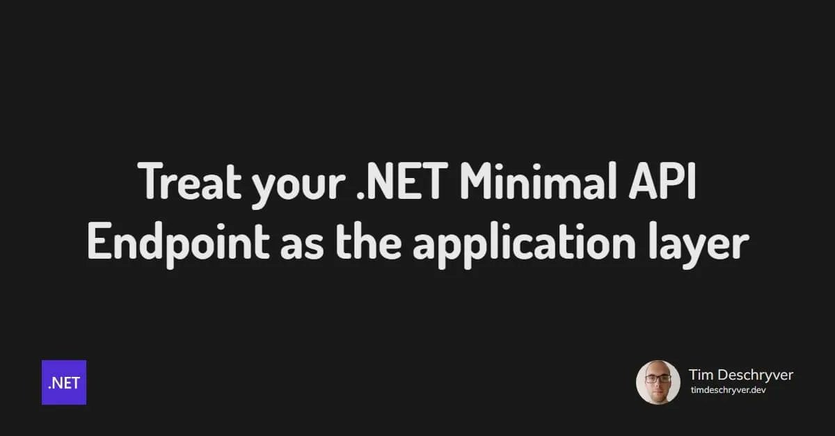 Treat your .NET Minimal API Endpoint as the application layer by @tim_deschryver timdeschryver.dev/blog/treat-you… #aspnetcore