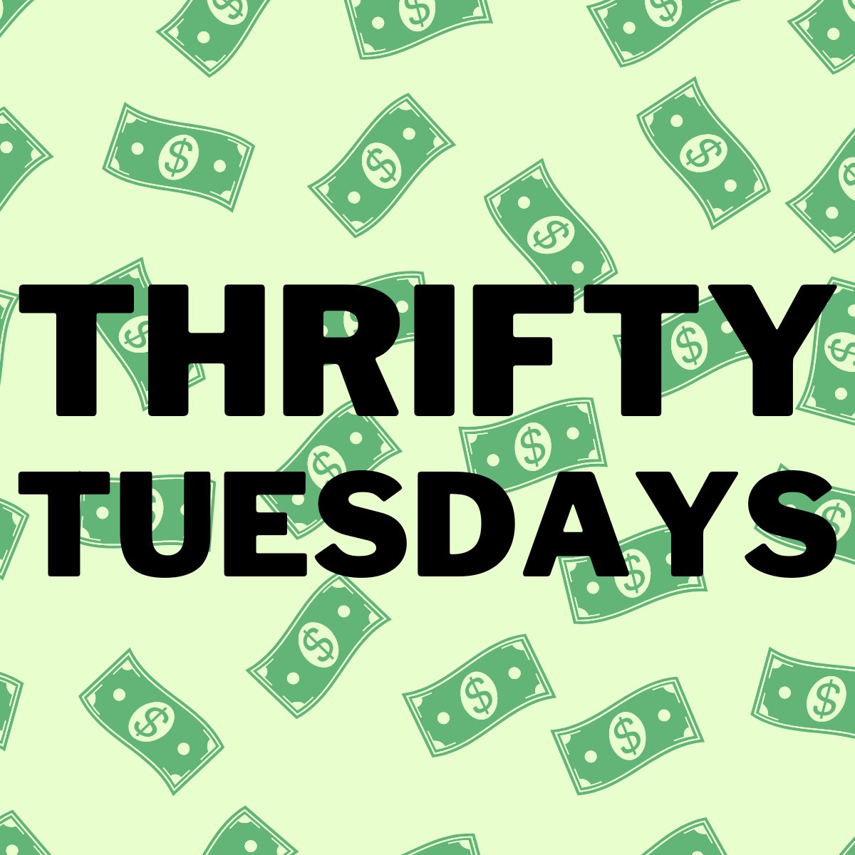 THRIFTY TUESDAYS💸 - eepurl.com/itPuCc