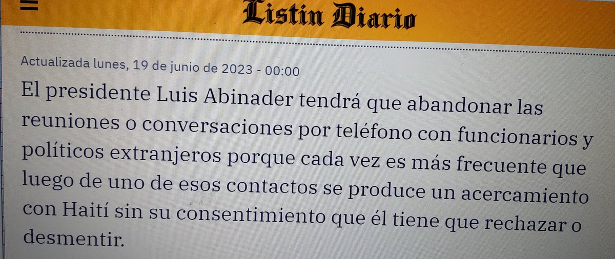 Observando_2020's tweet photo. El presidente Luis Abinader tendrá que abandonar las reuniones o conversaciones por teléfono con funcionarios y políticos extranjeros porque cada vez es más frecuente que luego de uno de esos contactos se produce un acercamiento con Haití sin su consentimiento..... @ListinDiario https://t.co/SR61la9Il1
