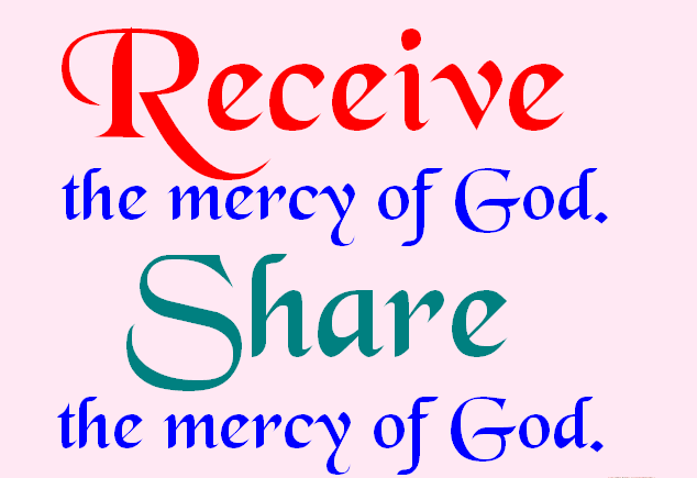 Receive the mercy of God! Share the mercy of God! 
#JesusTweeters #GodPosts #TeamJesus .