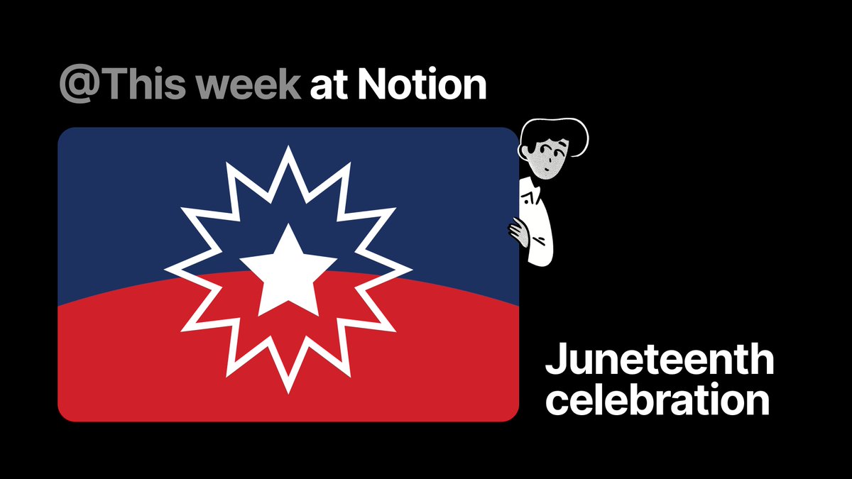 NotionHQ's tweet image. Happy Juneteenth!
— Black Thought @ Notion 🖤