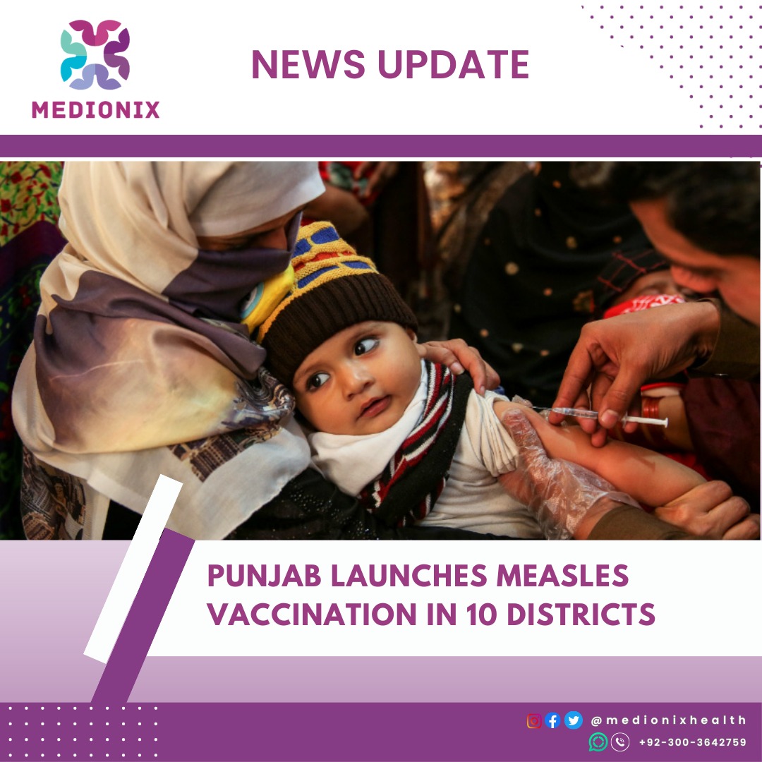 MedionixComm's tweet photo. Punjab launches measles vaccination campaign for 1.5 million children in 10 districts, along with polio and vitamin A drops. The campaign, inaugurated by Punjab Caretaker Minister Dr Jamal Nasir, will run until June 24. #MeaslesVaccination #medical #pakistan #PunjabHealthcare https://t.co/jM4hnkfhcU