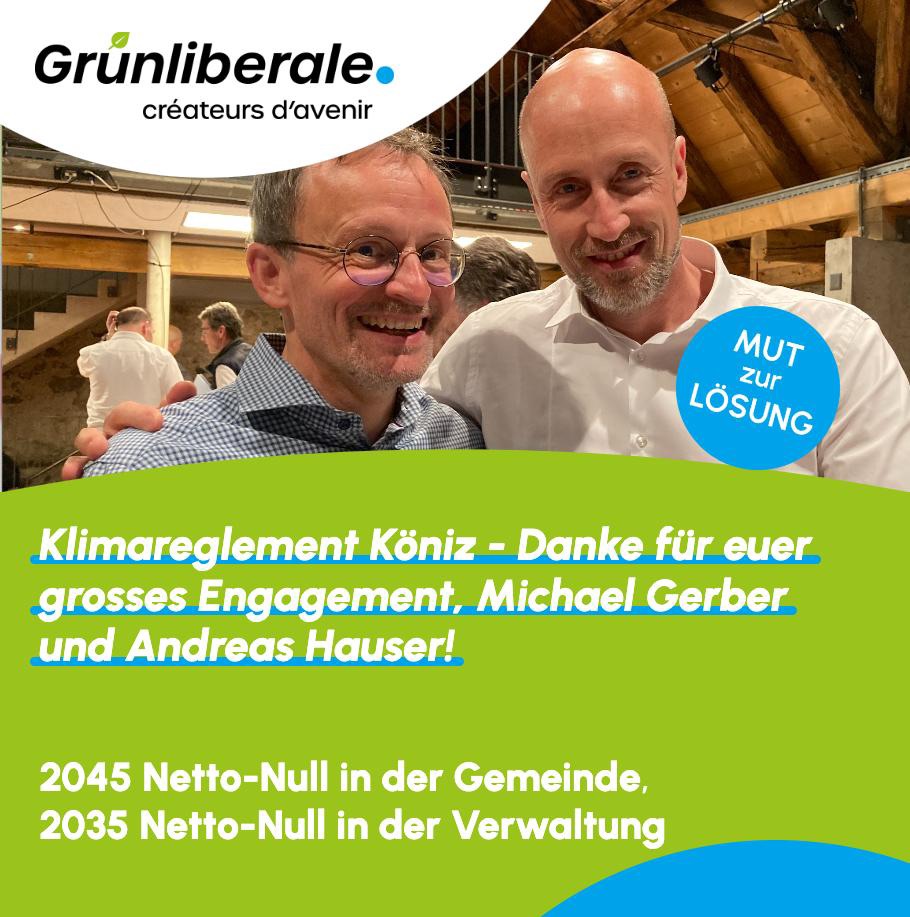 Erfolg auch auf Gemeindeebene: Die Grünliberalen begrüssen das Könizer Klimareglement. Hier geht's zur Medienmitteilung:
koeniz.grunliberale.ch/aktuell/medien…~ @mgerber_GLP
<a href="/AndreasHauser16/">Andreas Hauser</a> #gutfürsKlima #MutzurLösung