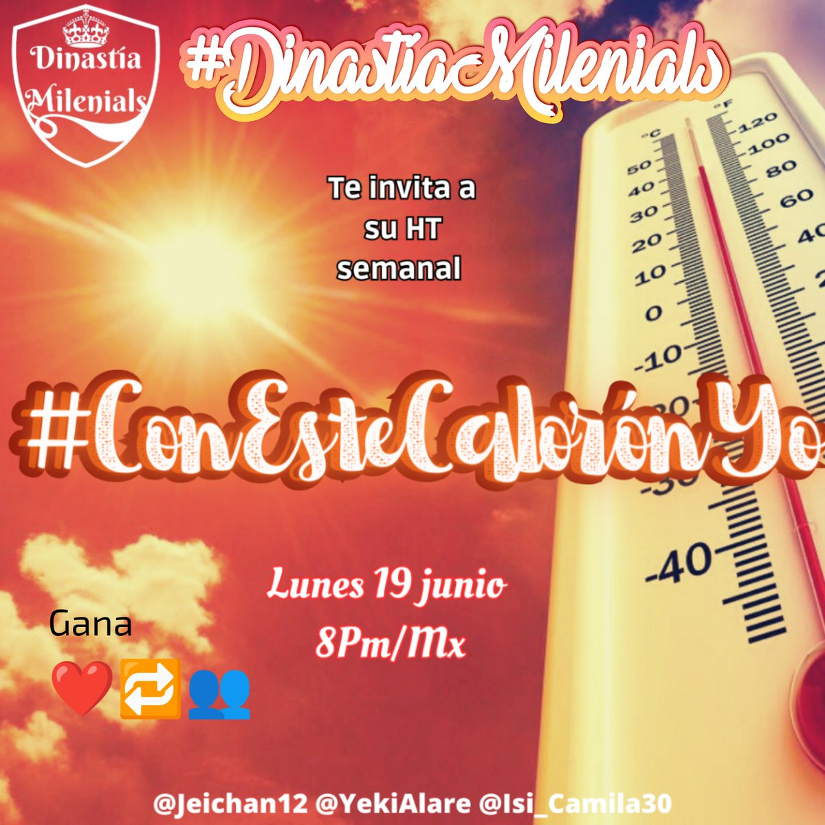 #ConEsteCalorónYo
Somos
#DinastíaMilenials