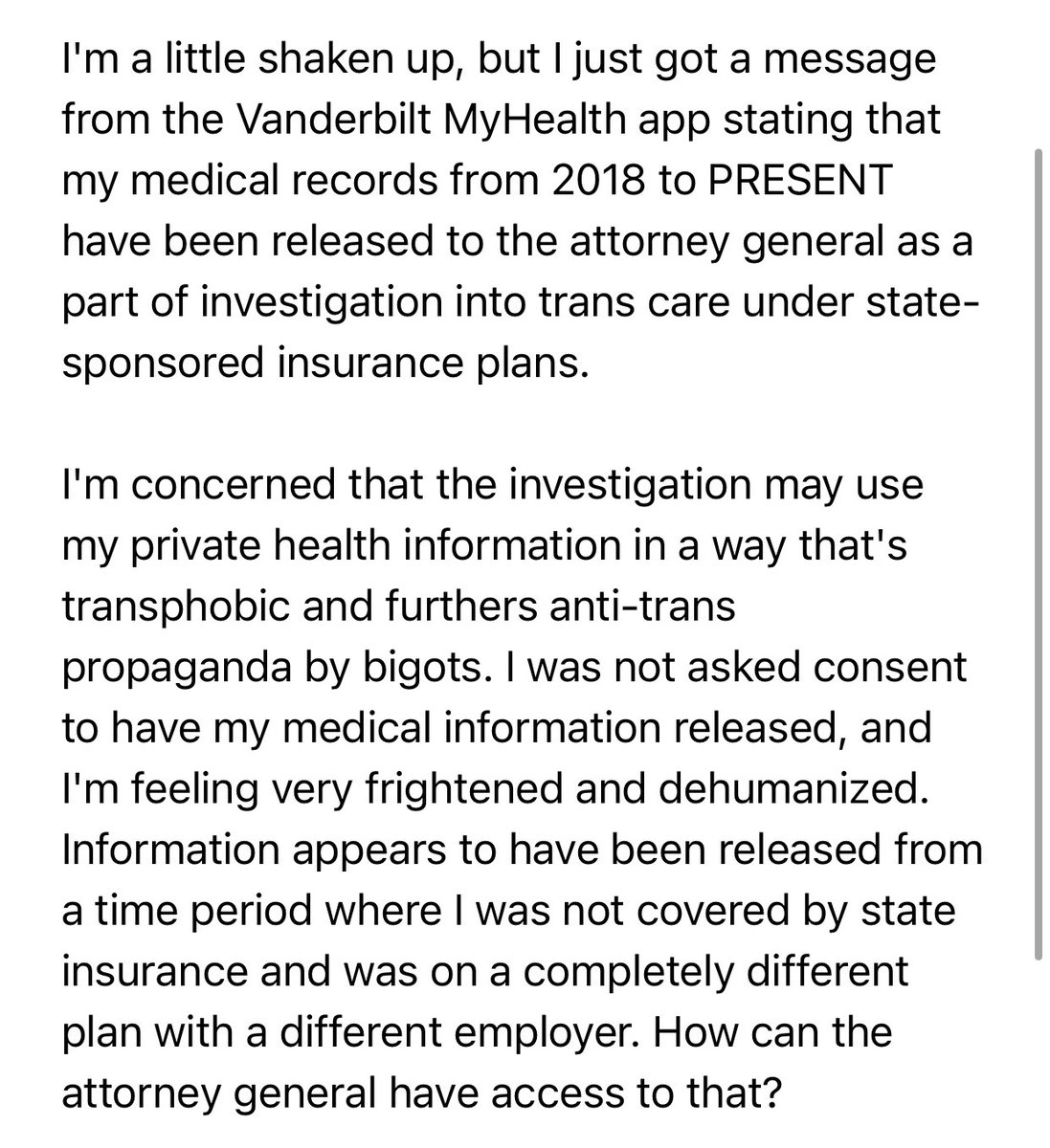 🏳️‍⚧️ From the sender: “shaken up… I was not asked consent to have my medical info released to the TN AG by @VUMChealth…
feeling very frightened & dehumanized…”

They add their info was potentially released from a period they weren’t even on a state plan. twitter.com/thetnholler/st…