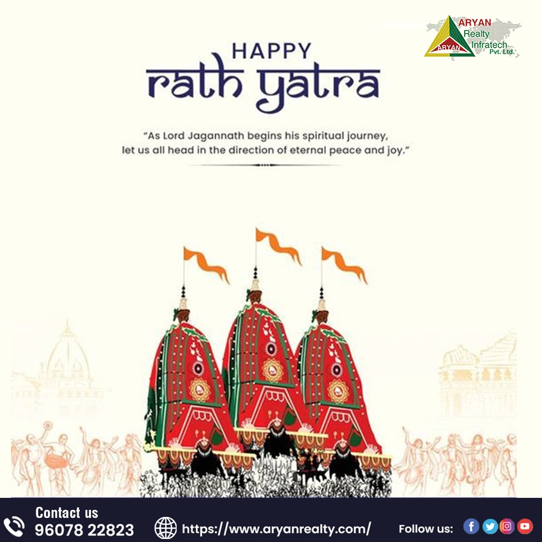 Wishing you a joyous Rath Yatra filled with divine blessings and spiritual harmony.

#AryanRealtyInfratech #RathYatra #JagannathRathYatra #DivineJourney #LordJagannath
#DevotionalFestival #ChariotProcession #PuriRathYatra #JaiJagannath #SpiritualCelebration #DivineBlessings