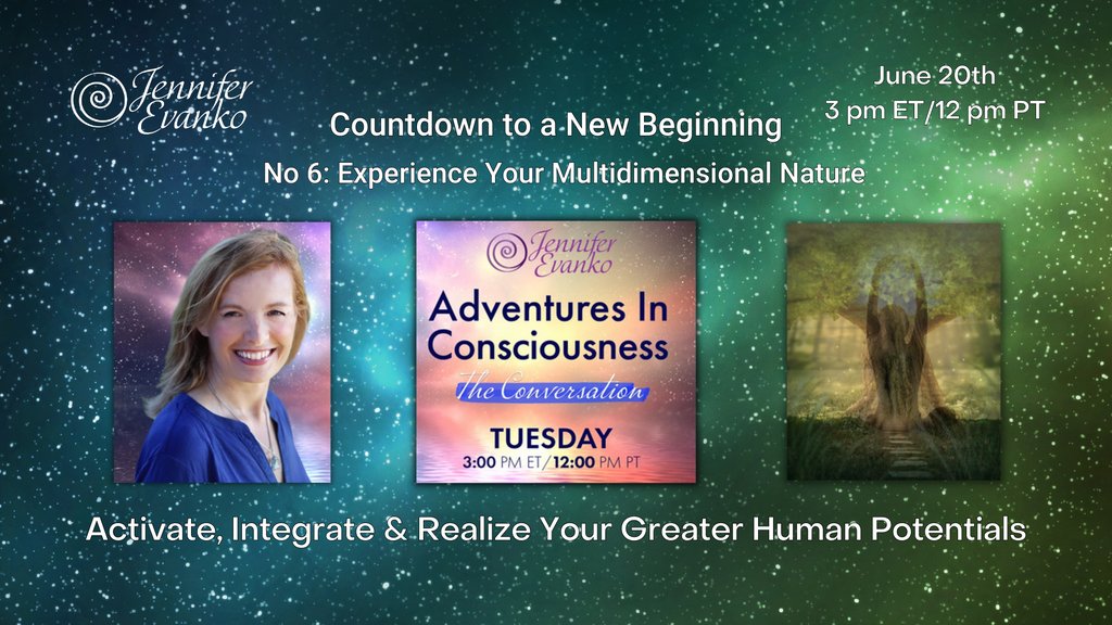 Jcevanko's tweet photo. Countdown to a New Beginning
Journey #6:  Time Present:  Experience your Multidimensional Nature 

LIVESTREAM TUES, JUNE 20th @ 3 pm ET/ Noon PT!

https://t.co/3eZCWlPkiL

#jenniferevanko #consciousness #adventuresinconsciousness #OMTIMES #lifestyle #multidimensional #meditation https://t.co/oRpy3fmXJr
