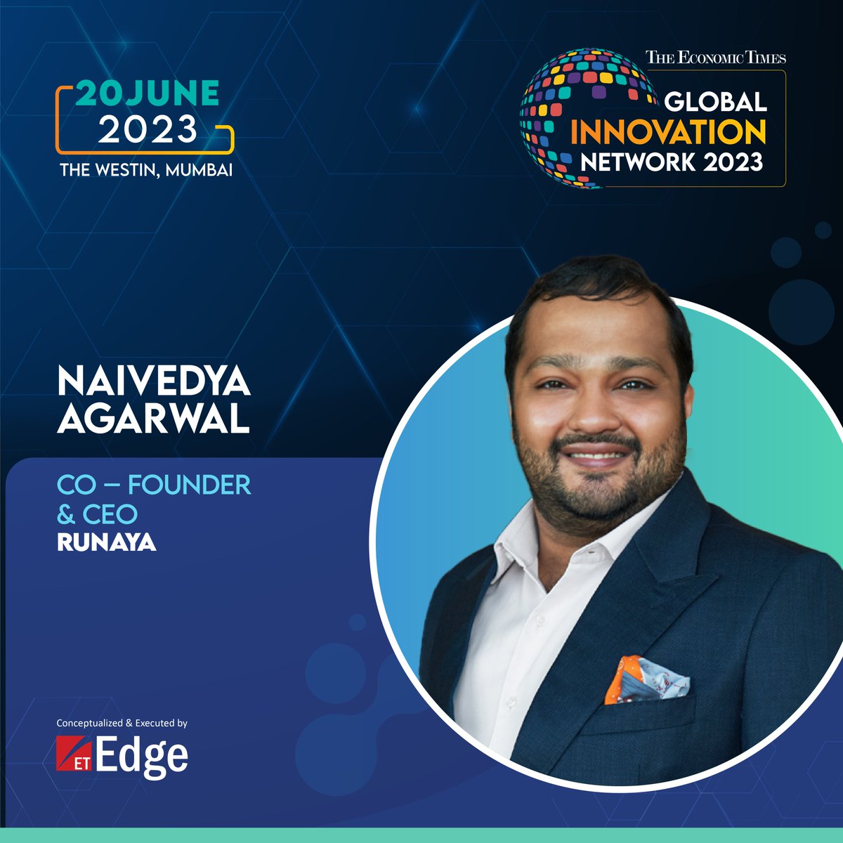 ET_Edge's tweet photo. We welcome our esteemed speaker, Mr. @nabu89, Co – Founder & CEO, @RunayaGroup will be speaking at the The Economic Times Global Innovation Summit 2023.
Register Now: https://t.co/T9EPXeYNsP
#ETGIN #GlobalInnovation #Innovationsummit #Technology #Runaya https://t.co/0bi1HrFnjG