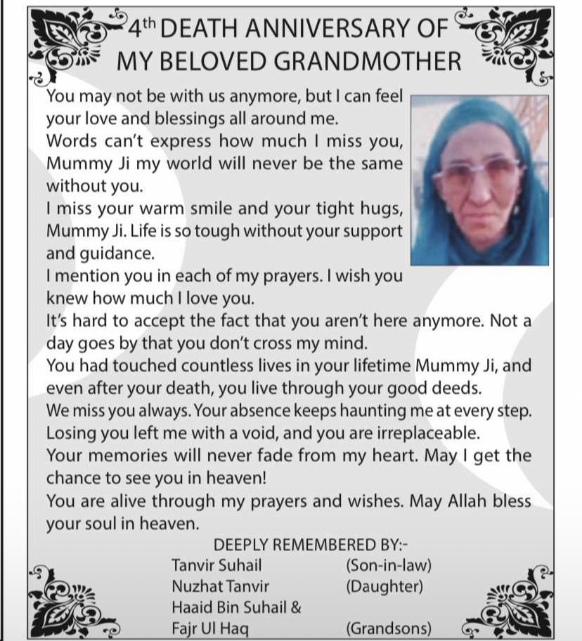 4th Death Anniversary of my Beloved Grandmother.
You are alive through my prayers and wishes. Allah bless your soul in heaven.
#4thDeathAnniversary 
#Grandmother