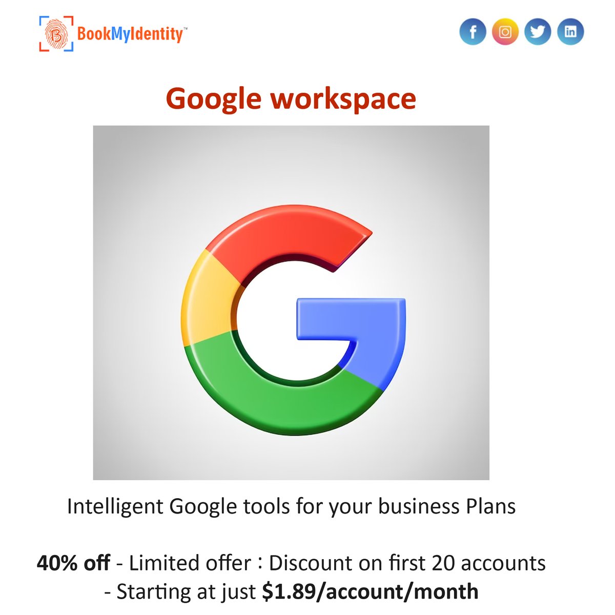 𝗚𝗼𝗼𝗴𝗹𝗲 𝘄𝗼𝗿𝗸𝘀𝗽𝗮𝗰𝗲

Discount 40% off on first 20 accounts
Starting at just $1.89/account/month

For More Offers Visit : bookmyidentity.com/google_apps.php

#gsuite #BookMyIdentity #googleservices #gmail #googlecloud #googledrive #googlecalender #googlekeep #googleexcelsheet