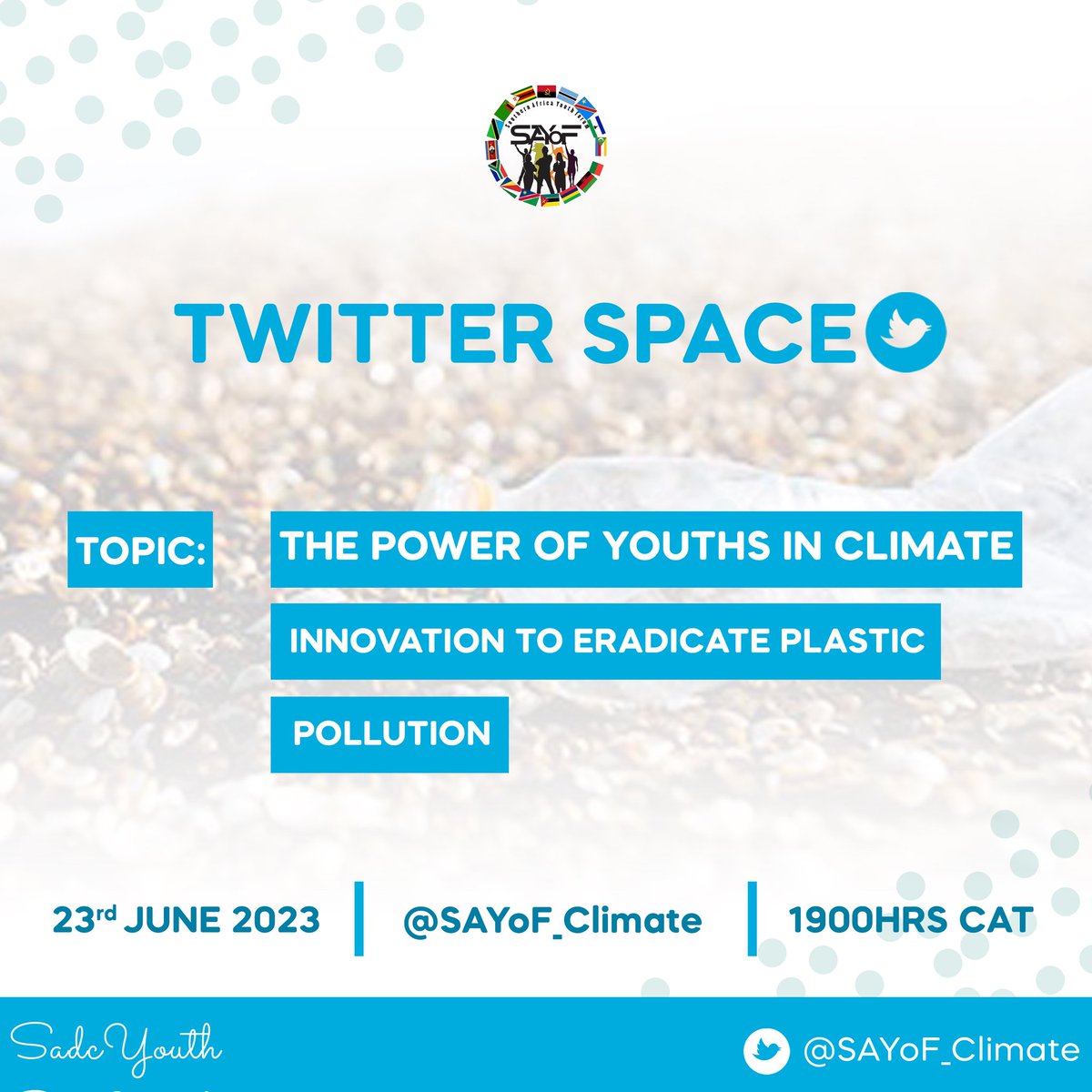 SERIES 2 Twitter Space Alert! 
Join @SAYoF_Climate as we dive into the thrilling world of Climate Innovation 🌎

🗓️ Save the Date: 23rd June 2023
⏰ Time: 19:00HRS CAT 
TOPIC: 'The Power of Youths in Climate Innovation to Eradicate Plastic Pollution'
Link :twitter.com/i/spaces/1nAJE…