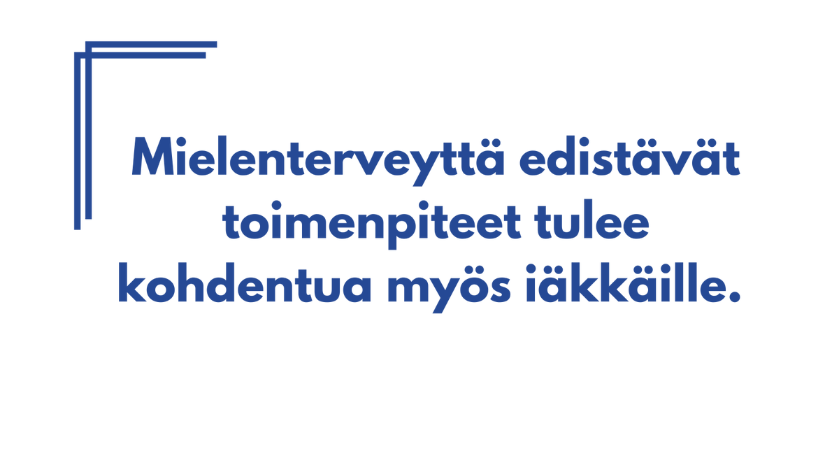 #Hallitusohjelma’n monet mielenterveyttä edistävät toimenpiteet tulee kohdentua myös iäkkäille. Mielen hyvinvoinnin vahvistaminen on osa ikäihmisten toimintakyvyn ylläpitämistä #Mielenterveysstrategia #terapiatakuu #RiittävätResurssit