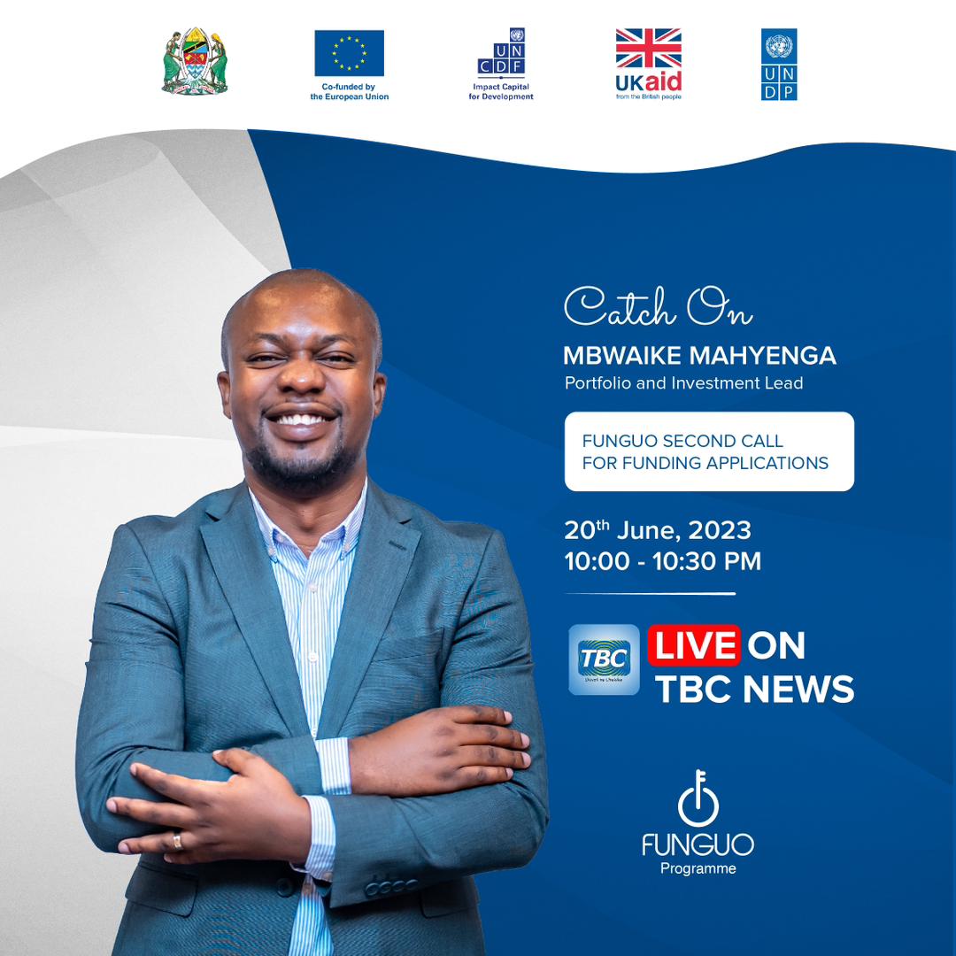 Catch Mbwaike Mahyenga, UNCDF’s Portfolio and Investment Lead, Live on TBC tonight at 10pm!

Topic: FUNGUO's Second Call for Funding.

To apply, click funguo.org/call-for-fundi…

#Innovation #Investment #Impact #InnovationFinancing

<a href="/undptz/">UNDP Tanzania</a>  <a href="/EUinTZ/">EU in Tanzania</a>  <a href="/UKinTanzania/">UK in Tanzania</a> @UNCDFdigital