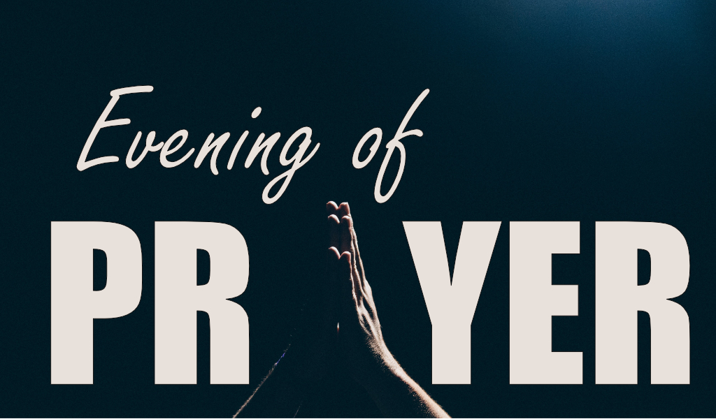 Do join us, if you're able, tonight for our evening of prayer. 7.30pm in the church hall.