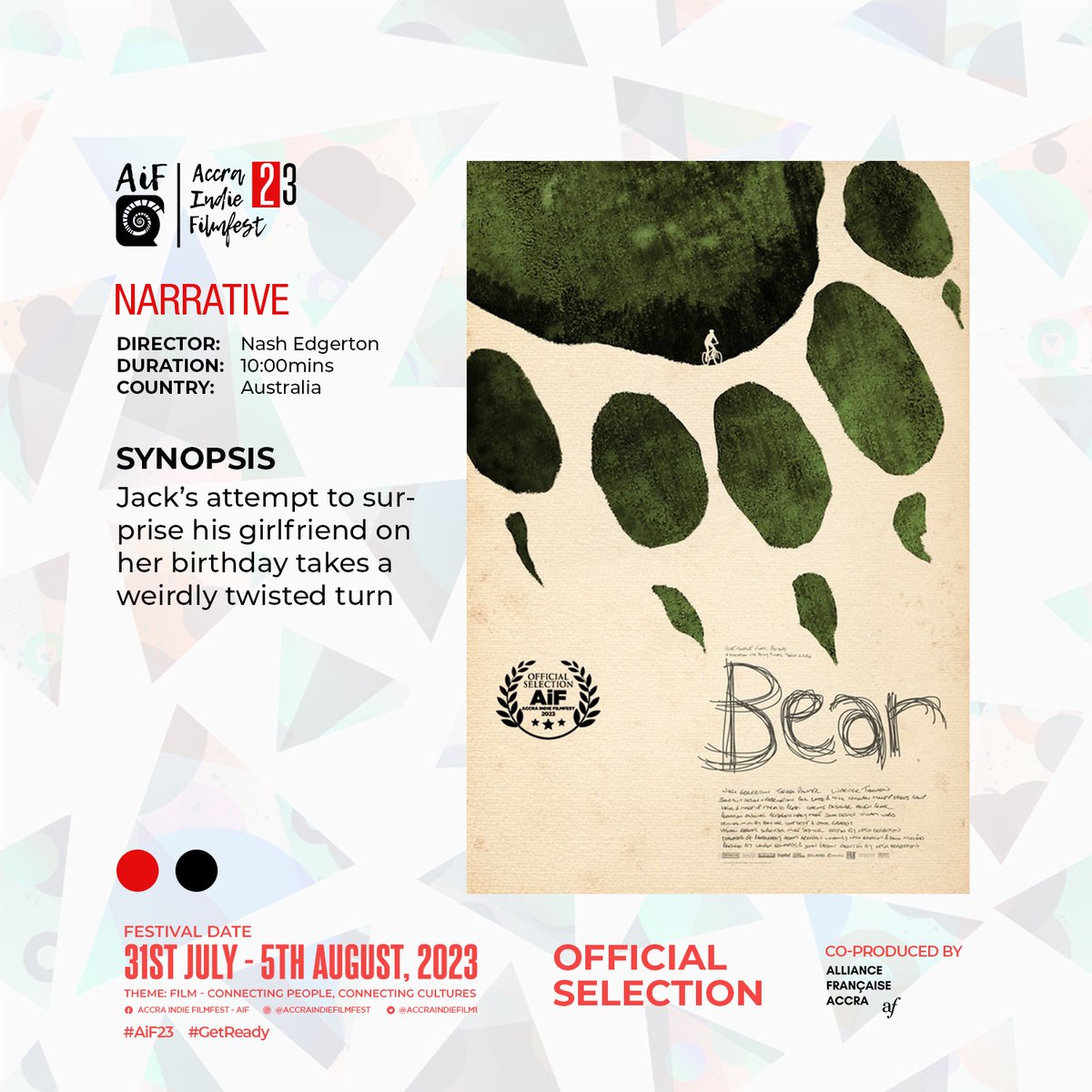 Road to AiF23 and here comes a narrative film 'BEAR' directed by Nash Edgerton and representing Australia at this year's edition of the festival.

Festival Date: 31 July to 5 August 2023.
Venue: Alliance Francaise, Accra

Don't miss out.