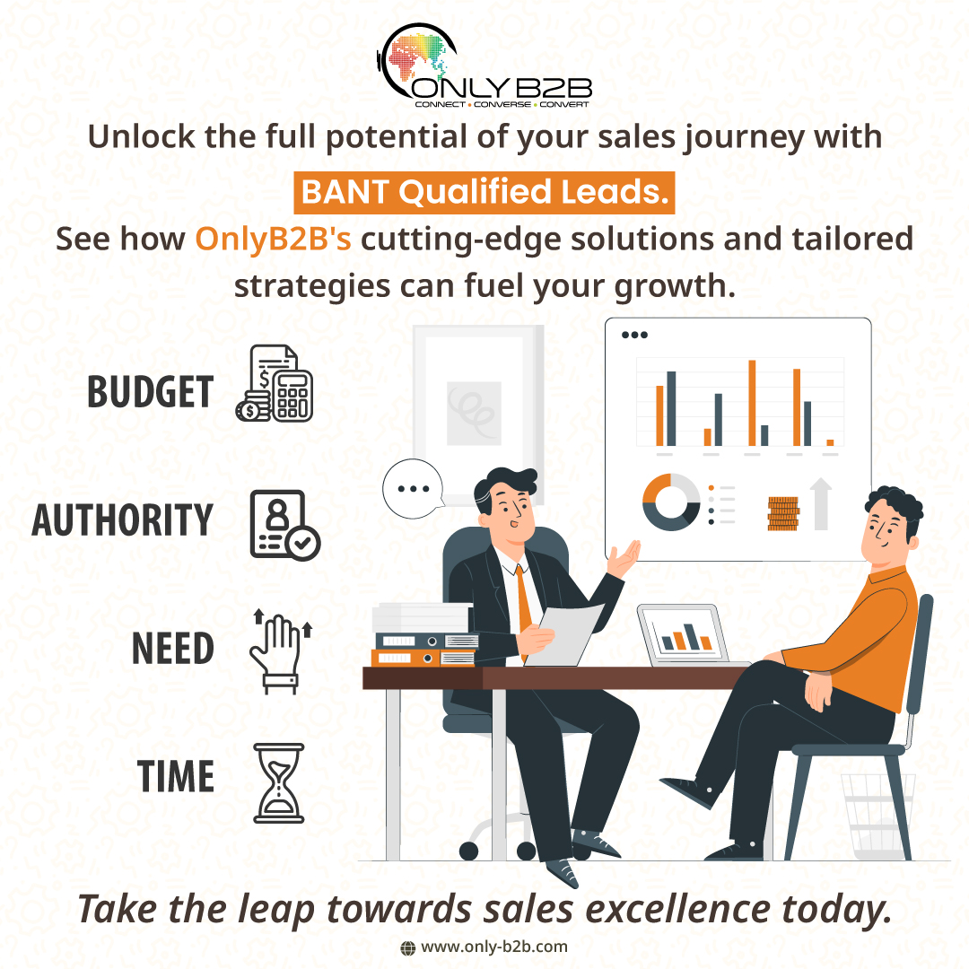 Take your #sales journey to #newheights with #BANT #Qualified #Leads. #Experience the transformative power of #OnlyB2B's innovative #solutions and customized #strategies. Unlock your full sales #potential and propel your #growth with confidence. Embrace sales #excellence.