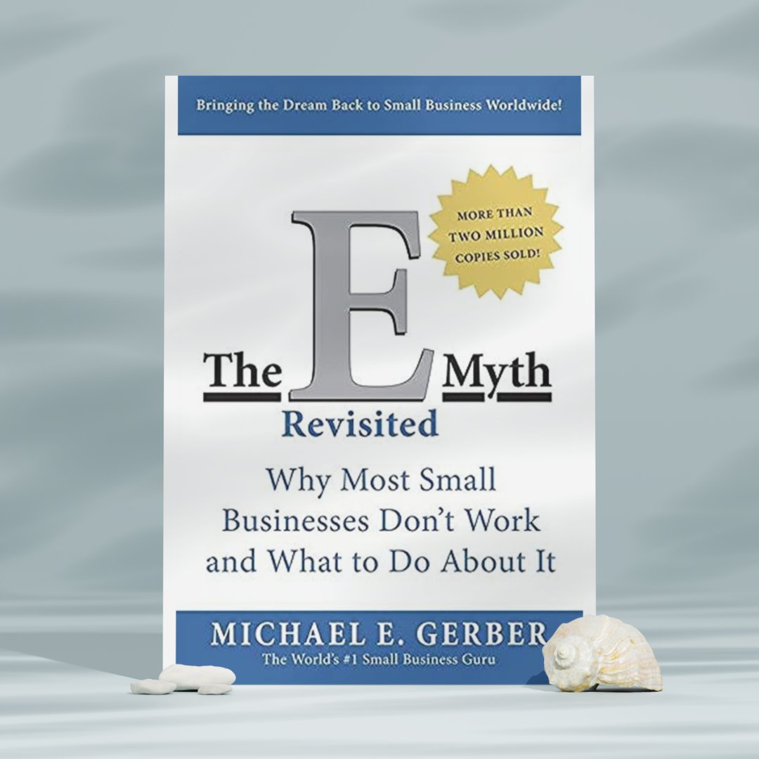the-most-read-book-about-startups-the-e-myth-revisited-it-s-sold-over