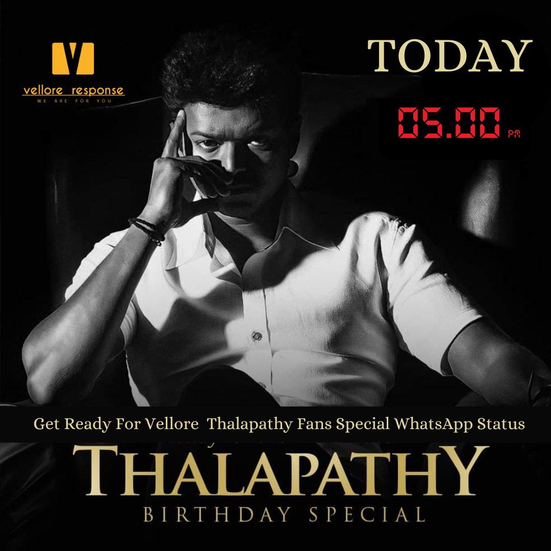 Velloreresponse's tweet photo. #HappyBirthdayThalapathyVijay
#HBDVIJAY #HBDThalapathyvijay #MasterVijay
@actorvijay #TimetoLead
Special Status of Vellore People is releasing Today at 5PM
https://t.co/GuEuZuJfV7
#Thalapathy #vijay #leo #NaaReady #NaaReadyFirstSingle https://t.co/7UyTL7LPPy