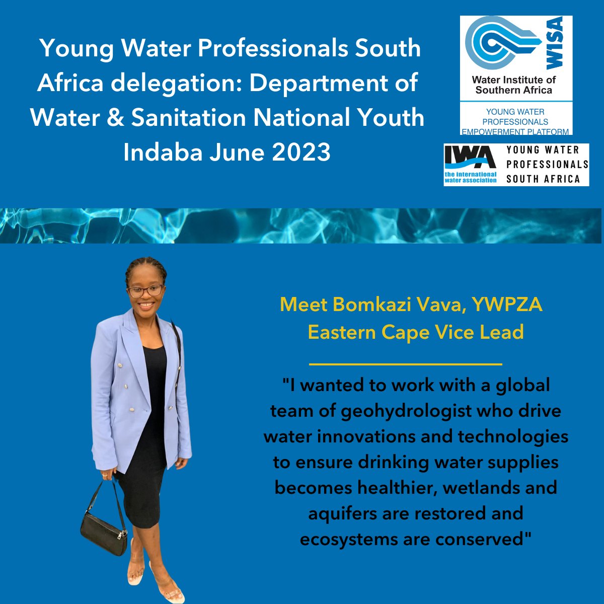 <a href="/YWPZA/">Young Water Professionals South Africa</a> delegation: <a href="/DWS_RSA/">Water&SanitationRSA</a> and Sanitation National Youth Indaba June 2023

Meet Bomkazi Vava!