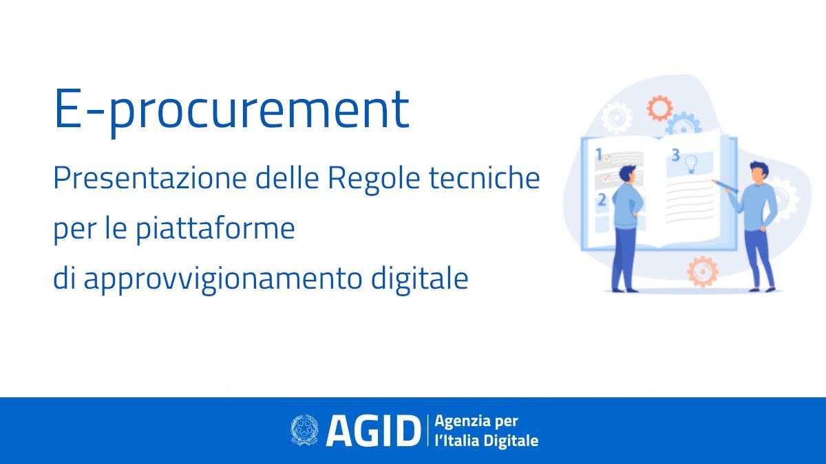 A seguito della pubblicazione in Gazzetta Ufficiale, AgID, d'intesa con ANAC e Dipartimento per la trasformazione digitale, ha organizzato per il 26 giugno la presentazione delle Regole tecniche per le piattaforme di #eprocurement.

Per iscriversi:
lnkd.in/dYkfYm42