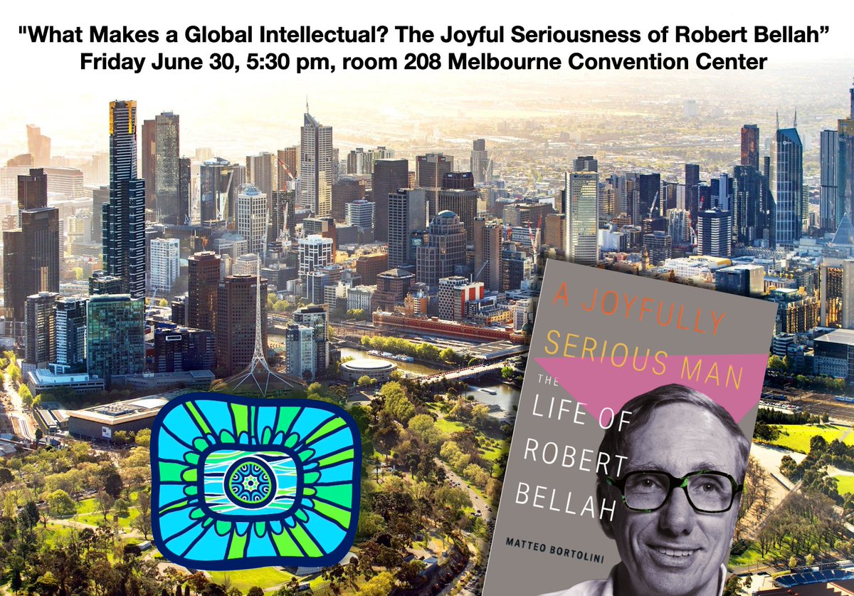 On Friday 30 June at 17:30 I will participate in a terrific session organized by the great Armando Salvatore: "What Makes a Global Intellectual? The Joyful Seriousness of Robert Bellah" (room 208, Melbourne Convention Centre) <a href="/isa_sociology/">ISA</a>