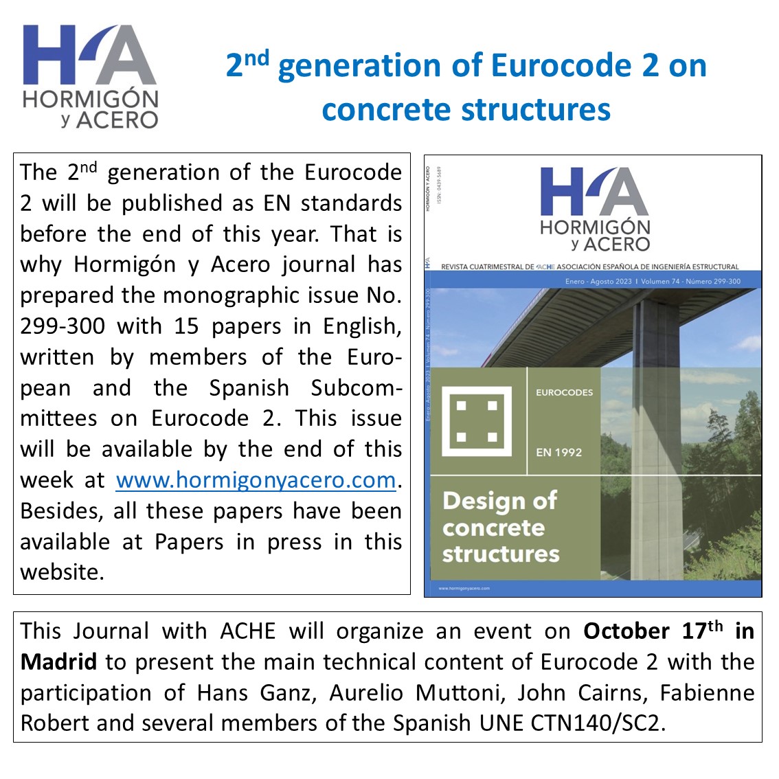 Information on the 2nd generation of Eurocode 2 Concrete structures at Hormigón y Acero journal (hormigonyacero.com) and planned event for October 17th in Madrid with ACHE on the new content of this Eurocode 2 #HormigónyAcero <a href="/cinter_dt/">CINTER Divulgación</a>