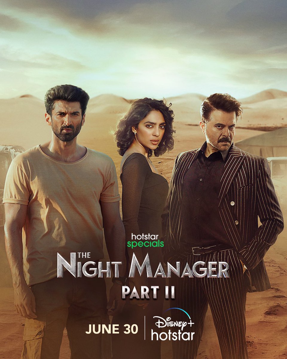 New Poster of #TheNightManager Part 2, Streaming on 30th June. 

#TheNightManagerOnHotstar 
#HotstarSpecials #AdityaRoyKapur #AnilKapoor #SobhitaDhulipala @DisneyPlusHS #DisneyPlusHotstar