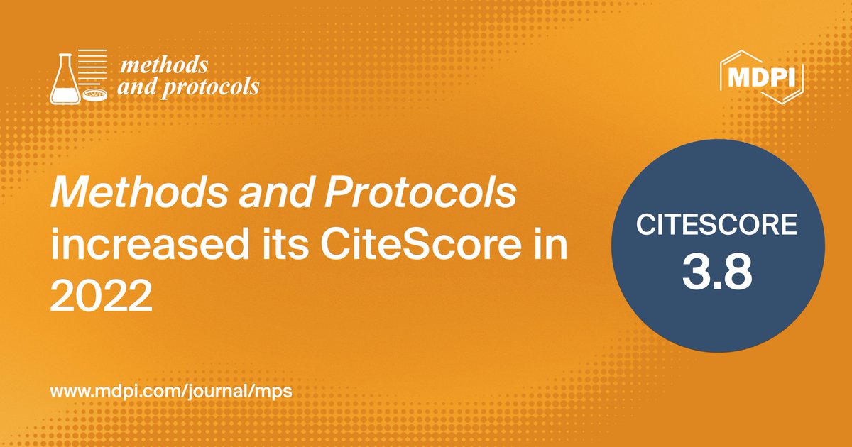 🎉Methods and Protocols achieves an increased CiteScore of 3.8 in 2022.

Meanwhile, MPs will soon receive the first Impact Factor this month! Let's anticipate this momentous occasion together! 🎉💼

Check out the journal website at: mdpi.com/journal/mps

#citescore #Protocol