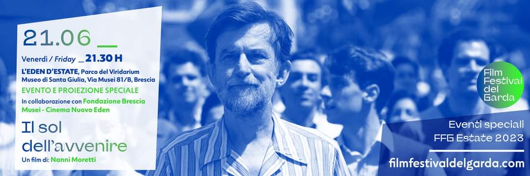 📌 #FFG23 Evento e Proiezione Speciale: Omaggio a Nanni Moretti
📆 Mercoledì 21 giugno, ore 21.30
📍L'EDEN D'ESTATE, Parco del Viridarium Museo di Santa Giulia, Via Musei 81/B, Brescia

Il sol dell’avvenire – Un film di #NanniMoretti

@NUOVOEDEN
#FilmfestivaldelGarda @BergamoeC