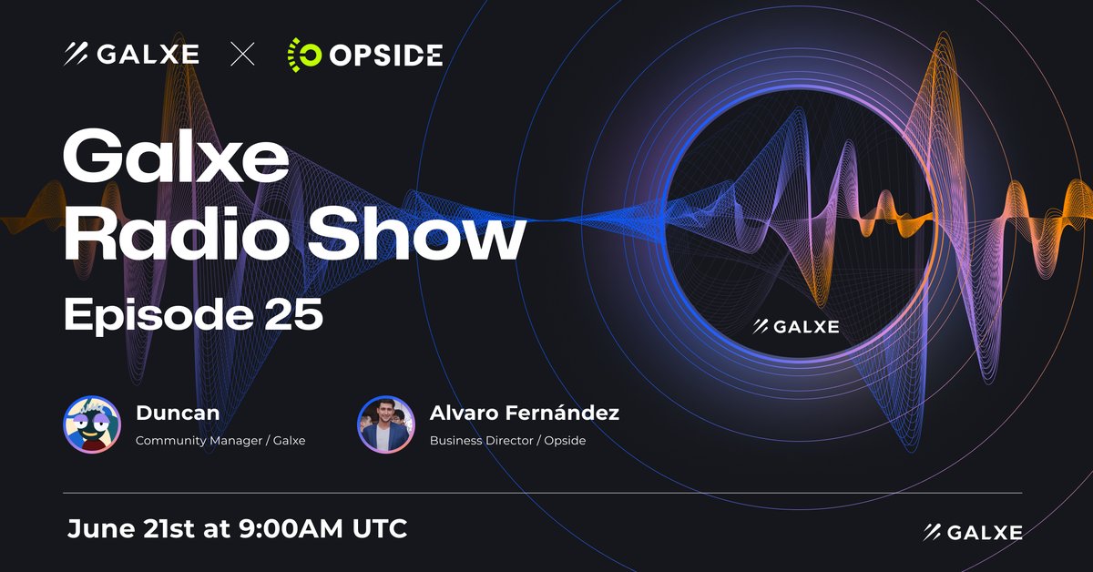 Galxe's tweet photo. 🎙 Tune in to the Galxe Radio Show ft. @OpsideZK, a decentralized ZK-RaaS network featuring #ProofOfWork ZKP mining.

Join and claim an exclusive #GalxeOAT ⬇️
https://t.co/IGSwDLNh4t https://t.co/FMLrB3yG7z