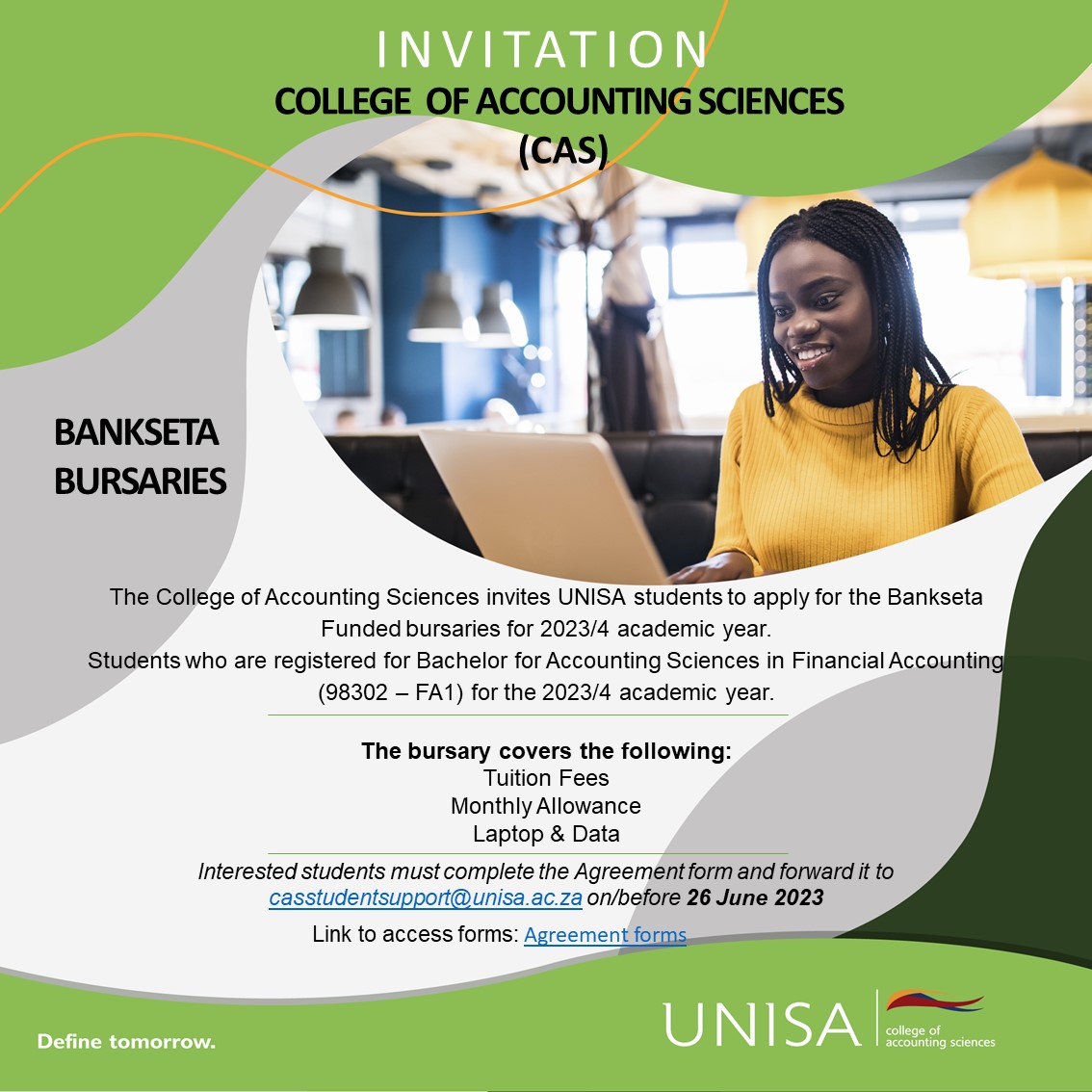 The College of Accounting Sciences invites UNISA students to apply for the Bankseta Funded bursaries for 2023/4 academic year.

This bursary is applicable to students who are registered for Bachelor for Accounting Sciences in Financial Accounting (98302 – FA1) 

#unisa150