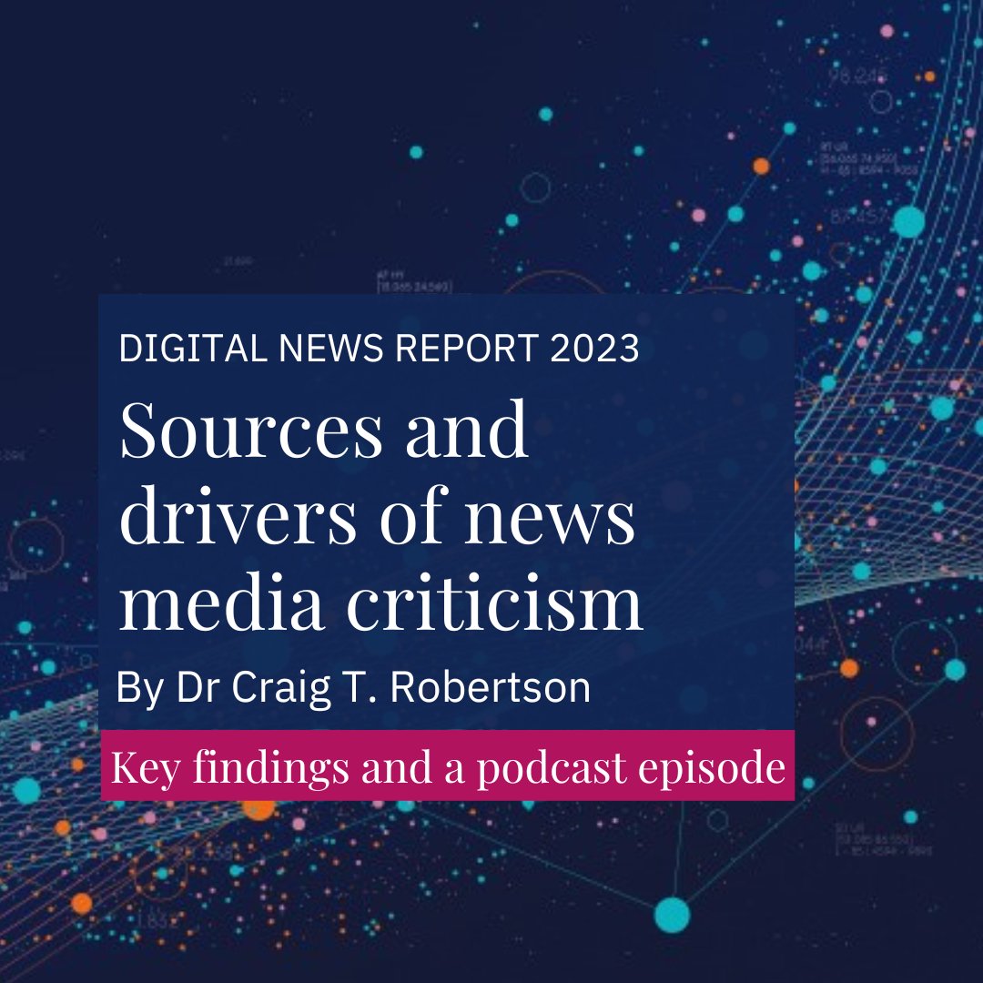 What are the main sources and drivers of news media criticism? This is the question at the heart of a new #DNR23 chapter by Dr Craig T. Robertson

📱Explore the chapter reutersinstitute.politics.ox.ac.uk/digital-news-r…
🎙 Listen to our podcast on it reutersinstitute.politics.ox.ac.uk/news/our-podca…
🧵 Key findings in thread #DNR23