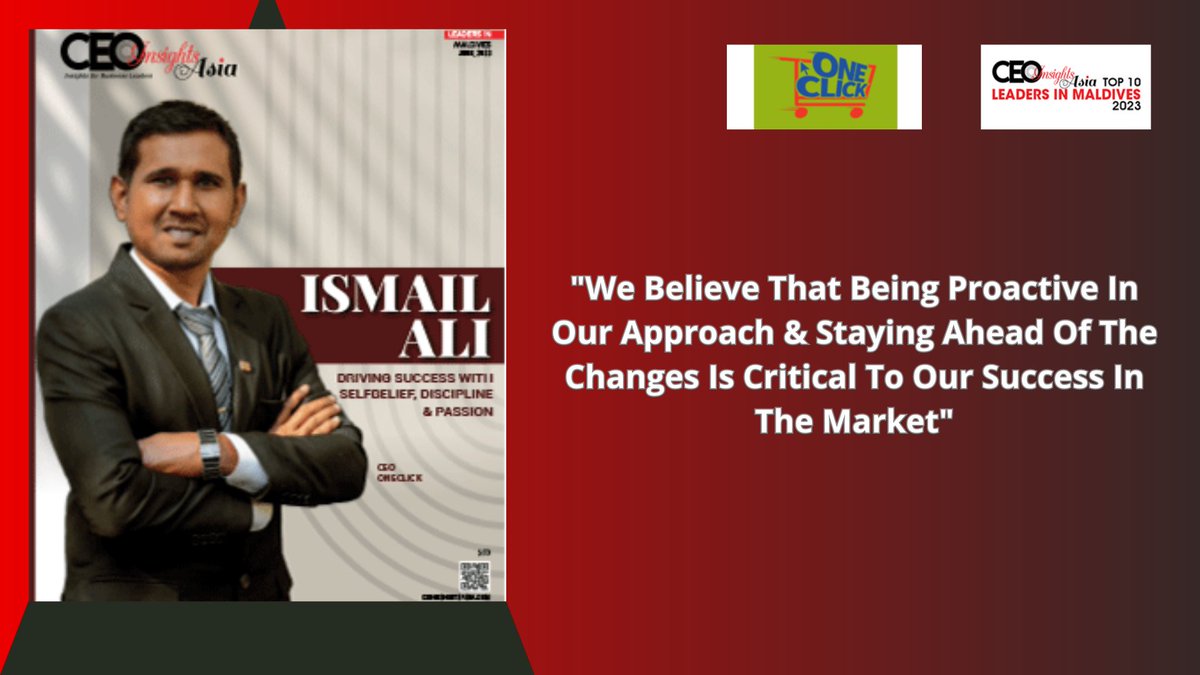 CEOInsightsAsi2's tweet photo. Congratulations to Ismail Ali, CEO of @oneclickmv , for being recognized as one of the 'Top 10 Leaders in Maldives - 2023' by CEO Insights Asia. 

Read more in the article: https://t.co/EfDfSx6AtI

#Leadership #MaldivesBusiness #SuccessStories #CEOInsights #Oneclick https://t.co/jutZ84evRv