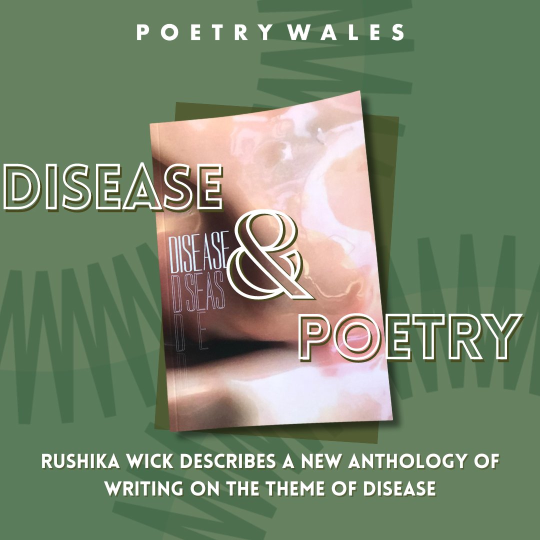 Today on the website we have a feature from @RushikaWick about 'Disease', an anthology that 'demands new perspectives': 'It was a joy to engage with the authenticity in all of the selected poems. They come in courage, foreshadowed and yet liberating' 🔗poetrywales.co.uk/disease-and-po…