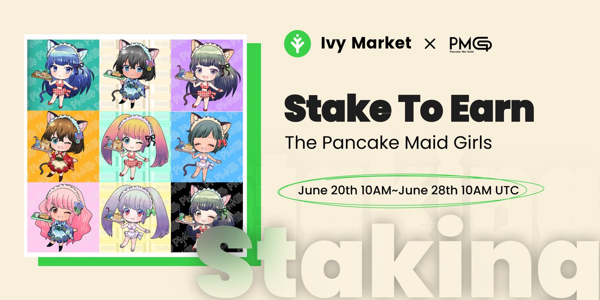 The #IvyMarket x @PMG_JPN #Stake2Earn event is LIVE 🎉

📅 10AM UTC, June 20th - 10AM UTC, June 28th
🤑 Stake the eligible Pancake Maid Girls #NFTs on Ivy Market to win BIG

Check your eligibility & stake now 👇
ivymarket.io/stake-event/32

🧵