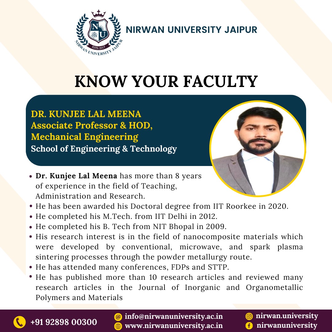 Know Your Faculty!

Dr. Kunjee Lal Meena
Associate Professor & HOD,
Mechanical Engineering
School of Engineering & Technology

Apply now here 👉 nirwanuniversity.ac.in/apply-now/

#AssociateProfessor #MechanicalEngineering #Engineering #Technology #PhD #PhDcareers  #Nirwan #NUJ