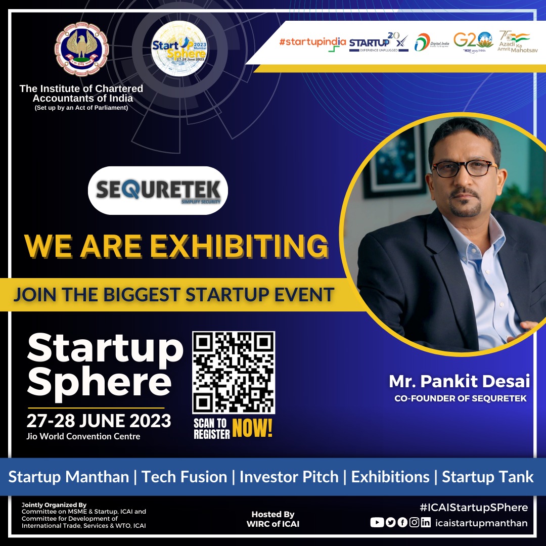 sequretek_sqtk's tweet photo. Sequretek will be exhibiting at the ICAI StartUP SPhere from 27th June,2023 to 28th June,2023 at Jio World Centre, Bandra Kurla Complex (BKC), Bandra (East), Mumbai.
@theicai @startupicai @wirc_icai
#ICAIStartupsphere #icaistartupmanthan #cybersecurity #sequretek #G20 https://t.co/4ccaeaOKYW